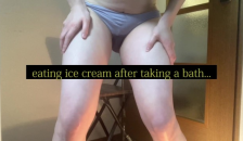 OL Desperately Put up with Pee while Eating Ice Cream after taking a Bath
