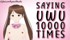 Saying UwU 10000 Times - Kyra Wild (Lewd Vtuber)