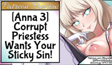 Anna 3 - Corrupt Priestess wants your Sticky Sin