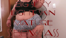 BIG SEXY LIGHT SKIN MATURE SSBBW ASS!!!